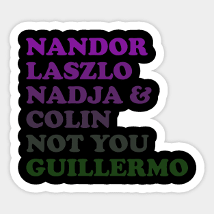 Not You Guillermo Sticker